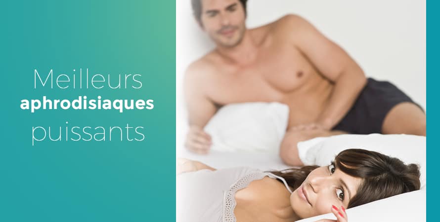 Les aphrodisiaques puissants